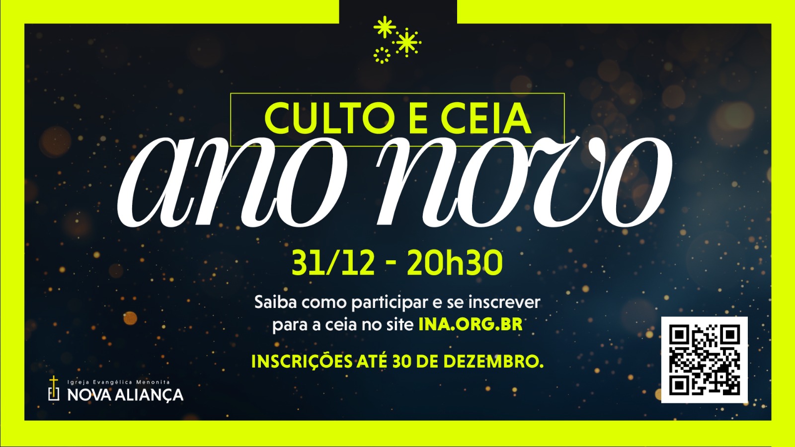 Culto e Ceia de Ano Novo Culto e Ceia de Ano Novo